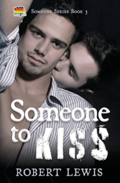 Cover for Robert Lewis · Someone to Kiss (Book) (2023)