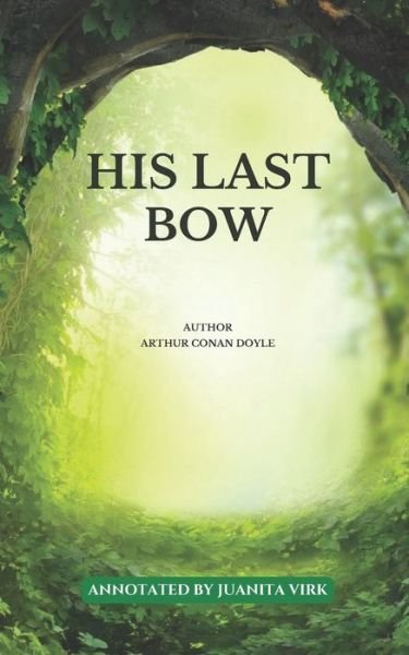 Cover for Sir Arthur Conan Doyle · His Last Bow: Annotated (Pocketbok) (2022)