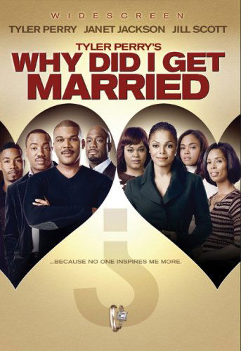 Tyler Perry's Why Did I Get Married - Tyler Perry's Why Did I Get Married - Filmes - Lions Gate - 0031398222286 - 12 de fevereiro de 2008