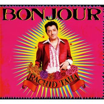 Cover for Rachid Taha · Bonjour (CD) [Digipak] (2014)