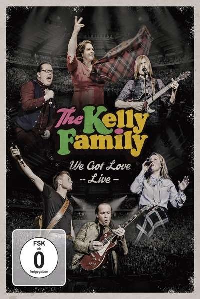 Cover for Kelly Family · We Got Love - Live (DVD) (2017)