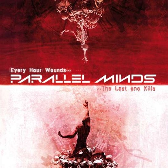 Every Hour Wounds...The Last One Kills - Parallel Minds - Music - PITCH BLACK - 0608887281286 - April 4, 2019