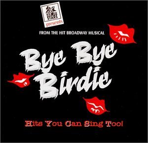 Cover for Classic Broadway Karaoke 2: Bye Bye Birdie / Var · Bye Bye Birdie  (Broadway Accompaniment Music) (CD) (2019)