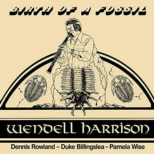 Cover for Wendell Harrison · Birth Of A Fossil (LP) (2024)