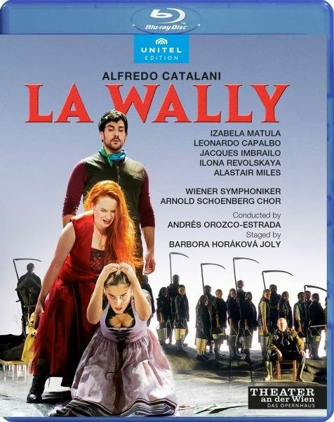 Catalani / Miles / Matula · La Wally (Blu-ray) (2022)