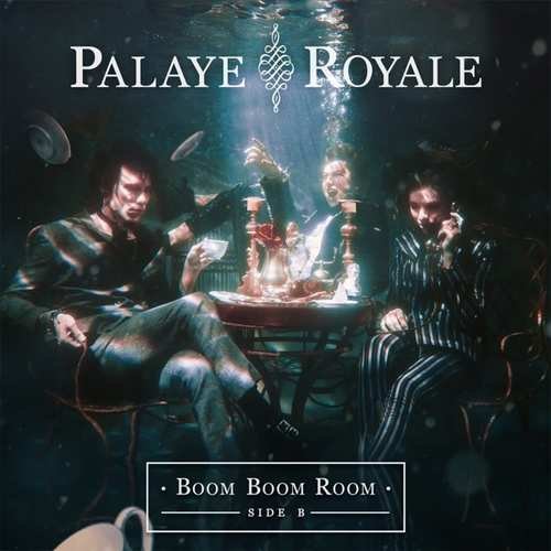 Boom Boom Room (side B) - Palaye Royale - Muzyka - SUMERIAN - 0817424019286 - 18 stycznia 2019