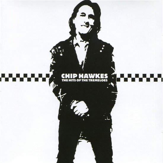 Cover for Chip Hawkes of the Trems · The Hits of the Tremeloes (CD) (2019)