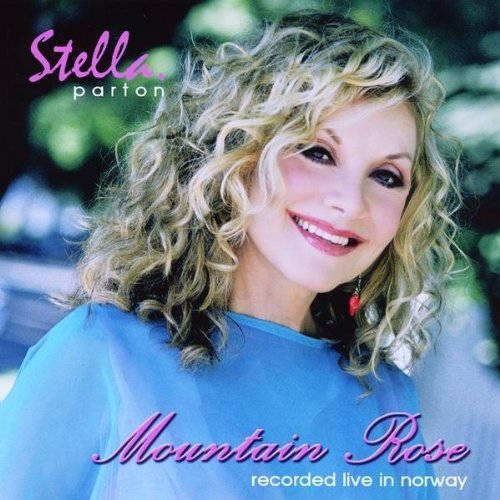 Cover for Stella Parton · Mountain Rose: Live in Norway (CD) [EP edition] (2009)