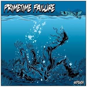 Cover for Primetime Failure · Oxygen (10&quot;) (2023)