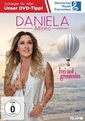 Cover for Daniela Alfinito · Frei Und Grenzenlos (DVD) (2023)