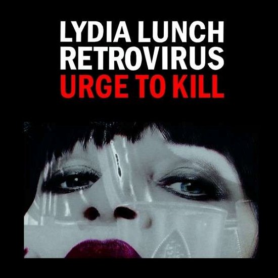 Cover for Lunch, Lydia &amp; Retrovirus · Urge To Kill (CD) (2015)