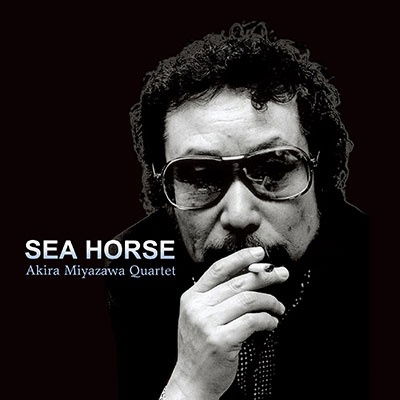 Akira -Quartet- Miyazawa · Sea Horse (LP) [Japan Import edition] (2023)