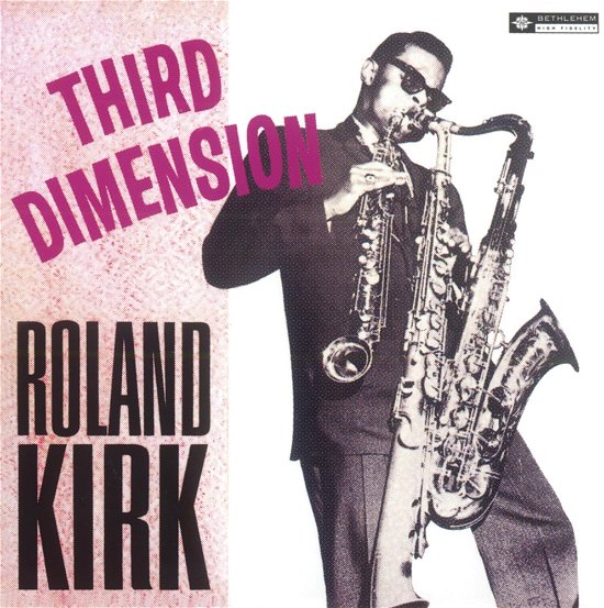 Cover for Roland Kirk · Third Dimension &lt;limited&gt; (CD) [Japan Import edition] (2024)