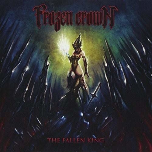 Cover for Frozen Crown · Fallen King (CD) [Bonus Tracks edition] (2018)