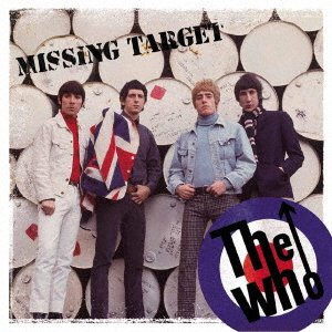 Cover for The Who · Missing Target &lt;rarities 1964-1967&gt; (CD) [Japan Import edition] (2018)