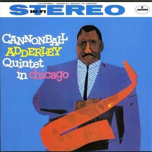 Cover for Cannonball Adderley · Quintet In Chicago (CD) (2015)