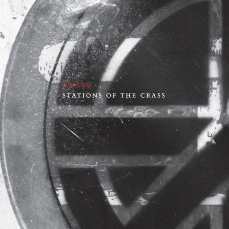 Stations Of The Crass (crassical Collection) - Crass - Musikk - CRASS - 5016958088286 - 9. oktober 2020