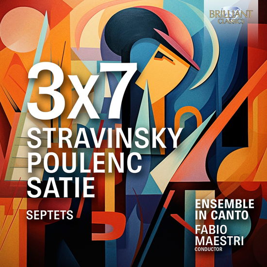 Cover for Ensemble In Canto &amp; Fabio Maestri · 3 x 7 Stravinsky Poulenc Satie Septets (CD) (2024)