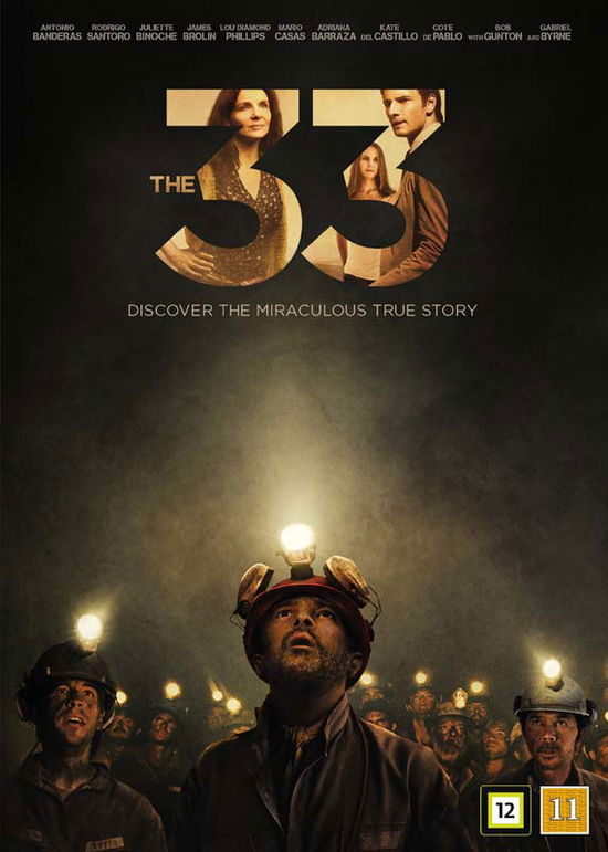 The 33 - Antonio Banderas / Rodrigo Santoro / Juliette Binoche / James Brolin / Gabriel Byrne / Lou Diamond Phillips - Filmes -  - 5051895401286 - 2 de maio de 2016