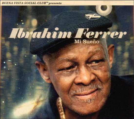 Mi Sueno - Ibrahim Ferrer - Musik - WORLD CIRCUIT - 5056032300286 - 14. Oktober 2016