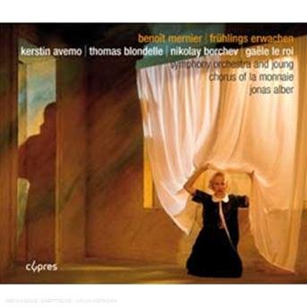 Cover for Ch &amp; or of La Monnaie / Alber · Mernier / Fruhlings Erwachen (CD) (2009)