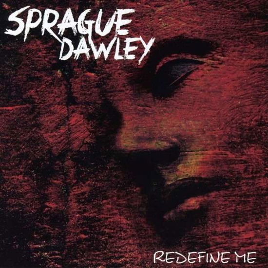Redefine Me - Sprague Dawley - Musikk - INVERSE - 6430015102286 - 10. mars 2014