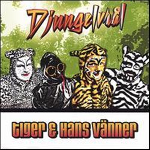 Cover for Tiger and Hans Vänner · Djungelvraål (CD) (2007)