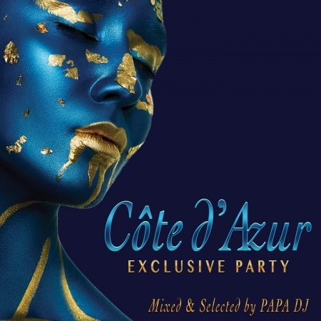 Cover for Papa Dj · Cote D'Azur Exclusive Party Vol. 2 (Mixed &amp; Selected By Papa Dj) / Various (CD)