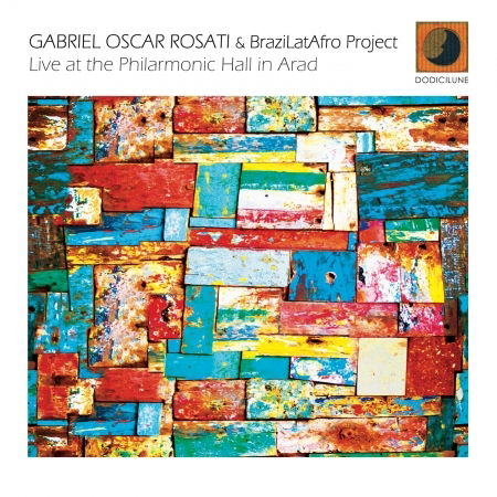 Cover for Gabriel Rosati · Live at the Philarmonic Hall in Arad (CD) (2014)