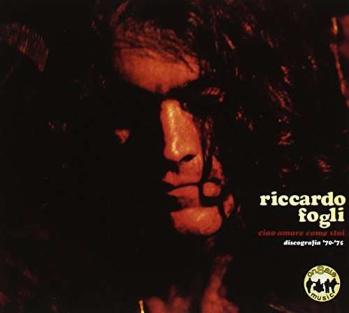 Cover for Riccardo Fogli · Ciao Amore Come Stai, Discografia '70-'75 (CD) (2017)