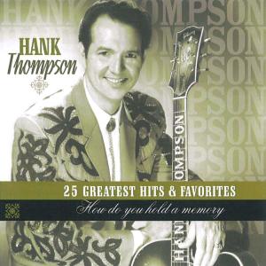 How Do You Hold A Memory - Hank Thompson - Musique - COUNTRY STARS - 8712177056286 - 14 janvier 2015