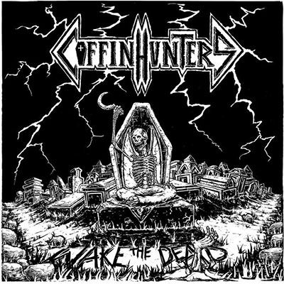 Cover for Coffin Hunters · Wake The Dead (CD) (2023)