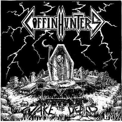 Wake The Dead - Coffin Hunters - Music - NO DUST - 8716059015286 - January 27, 2023