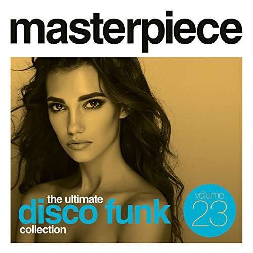 Cover for Masterpiece: Ultimate Disco Funk Collection 23 (CD) (2017)