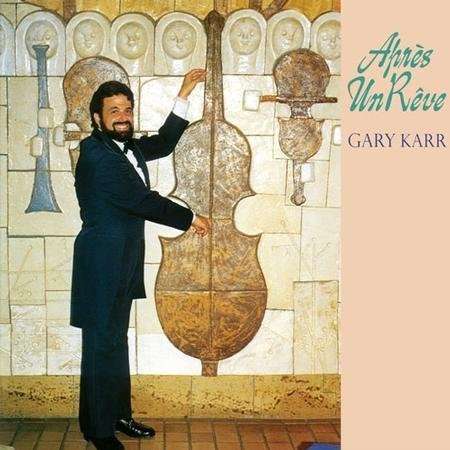 Cover for Gary Karr · Apres Un Reve (LP) [180 gram edition] (2014)