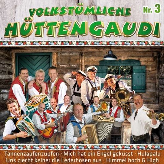 Volkstumliche Huttengaudi 3 - V/A - Musik - MCP - 9002986699286 - 17. februar 2017