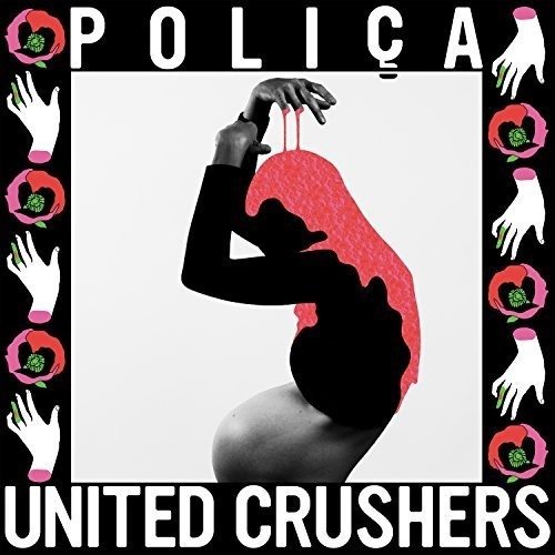 Cover for Polica · Polica - Polica - United Crushers (CD) (2016)