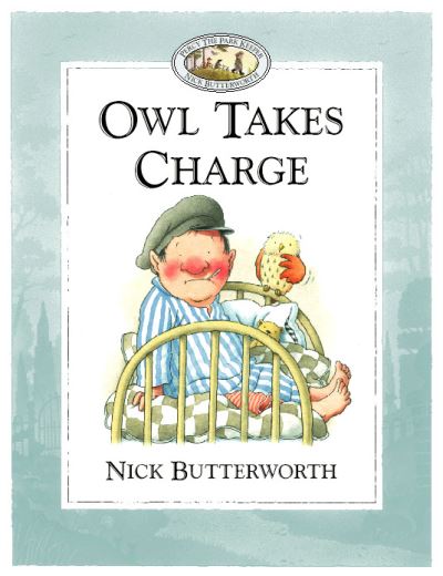 Cover for Nick Butterworth · Owl Takes Charge (Paperback Book) [TV tie-in edition] (2000)