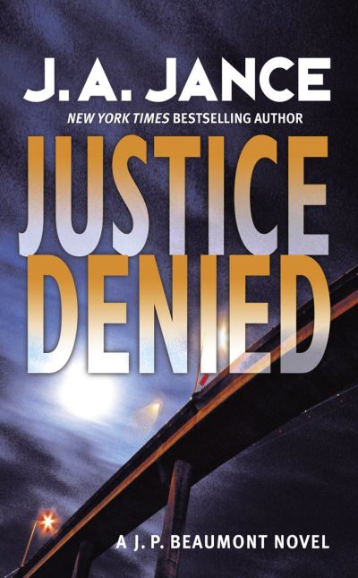 Cover for J. A. Jance · Justice denied (Book) (2008)