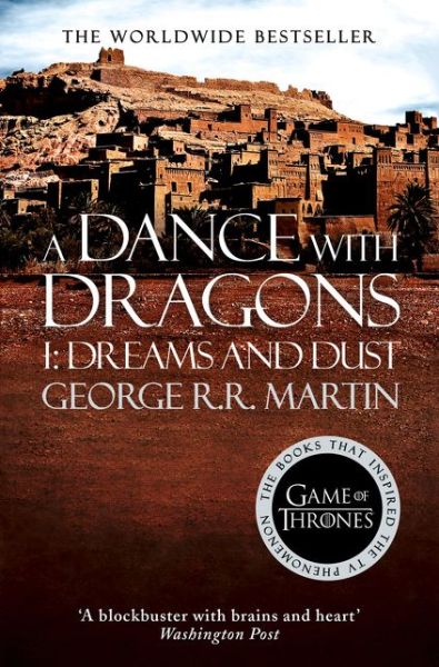 Cover for George R.R. Martin · A Dance With Dragons: Part 1 Dreams and Dust - A Song of Ice and Fire (Pocketbok) (2014)