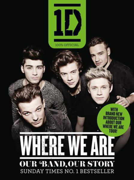 One Direction: Where We Are (100% Official): Our Band, Our Story - One Direction - Książki - HarperCollins Publishers - 9780007564286 - 8 maja 2014