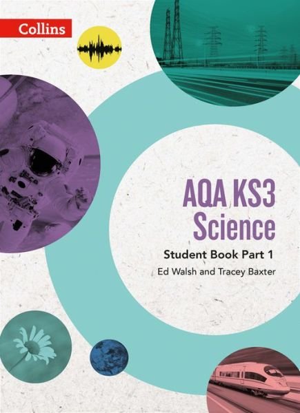 Cover for Ed Walsh · AQA KS3 Science Student Book Part 1 - AQA KS3 Science (Paperback Book) (2017)