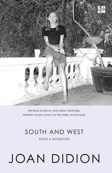 South and West: From a Notebook - Joan Didion - Livres - HarperCollins Publishers - 9780008257286 - 1 avril 2017