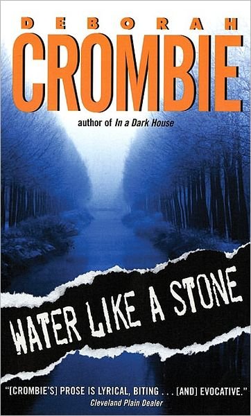 Cover for Deborah Crombie · Water Like a Stone - Duncan Kincaid / Gemma James Novels (Paperback) (Paperback Bog) [Reprint edition] (2008)