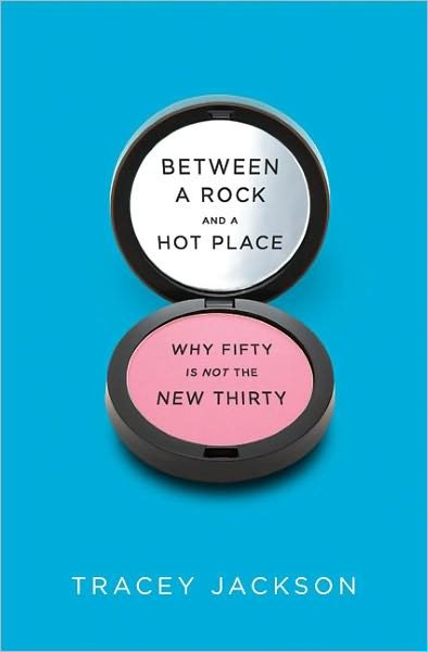 Cover for Tracey Jackson · Between a Rock and a Hot Place (Paperback Bog) (2012)