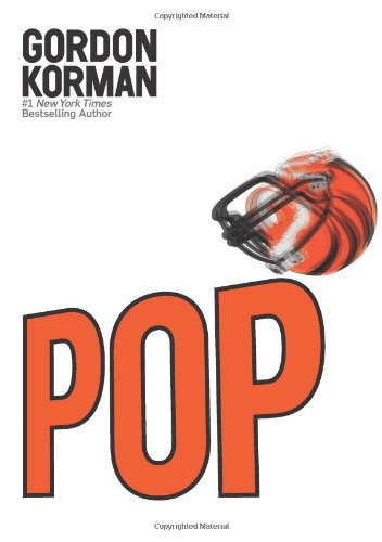 Cover for Gordon Korman · Pop (Hardcover Book) (2009)