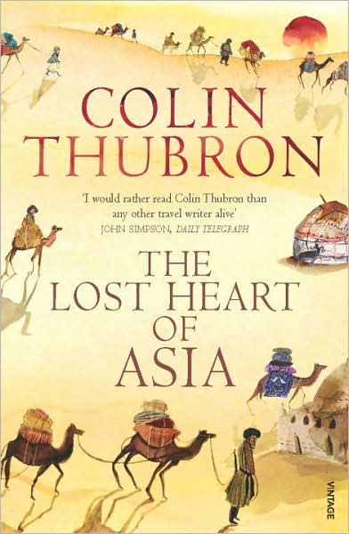 Cover for Colin Thubron · The Lost Heart of Asia (Pocketbok) (2004)