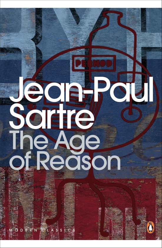 Cover for Jean-Paul Sartre · The Age of Reason - Penguin Modern Classics (Taschenbuch) (2001)