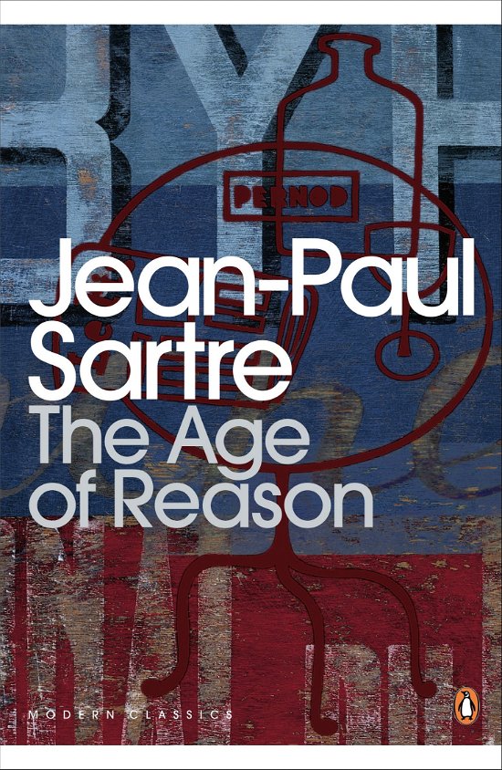 Cover for Jean-Paul Sartre · The Age of Reason - Penguin Modern Classics (Paperback Bog) (2001)
