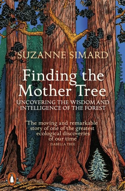 Cover for Suzanne Simard · Finding the Mother Tree: Uncovering the Wisdom and Intelligence of the Forest (Pocketbok) (2022)